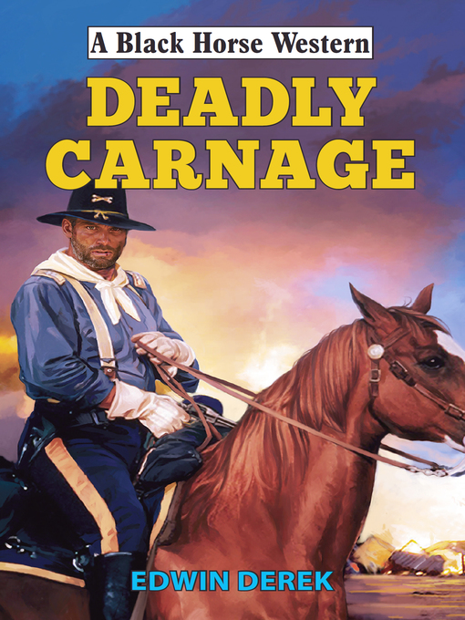 Title details for Deadly Carnage by Edwin Derek - Available